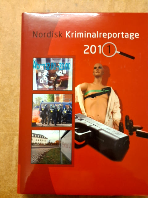 Nordisk Kriminalreportage 2006, 2007, 2008, 2009, 2010, 2011, 2012